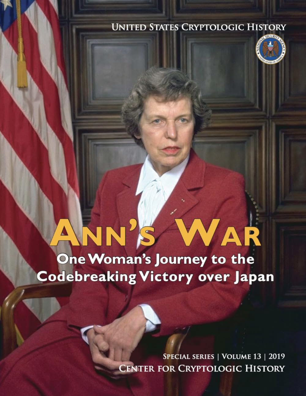 ANN’S WAR: One Woman’s Journey to the One Woman’s Journey to the Codebreaking Victory over Japan (Special series | Volume 13 | 2019)