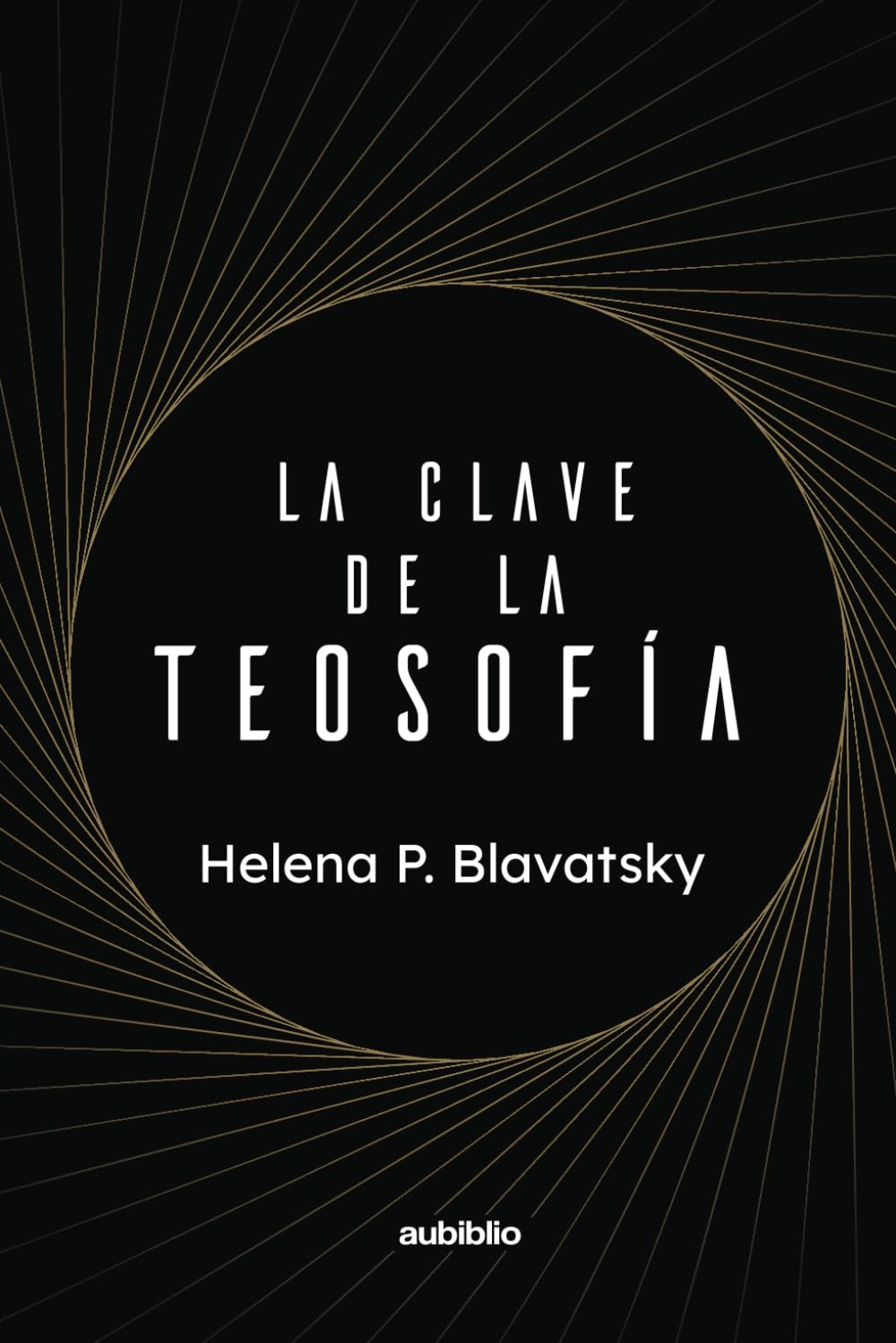 La clave de la teosofía (Spanish Edition)