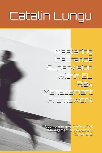 Mastering Insurance Supervision within EU Risk Management Framework: A Comprehensive Guide to Risk Management and Regulatory Compliance