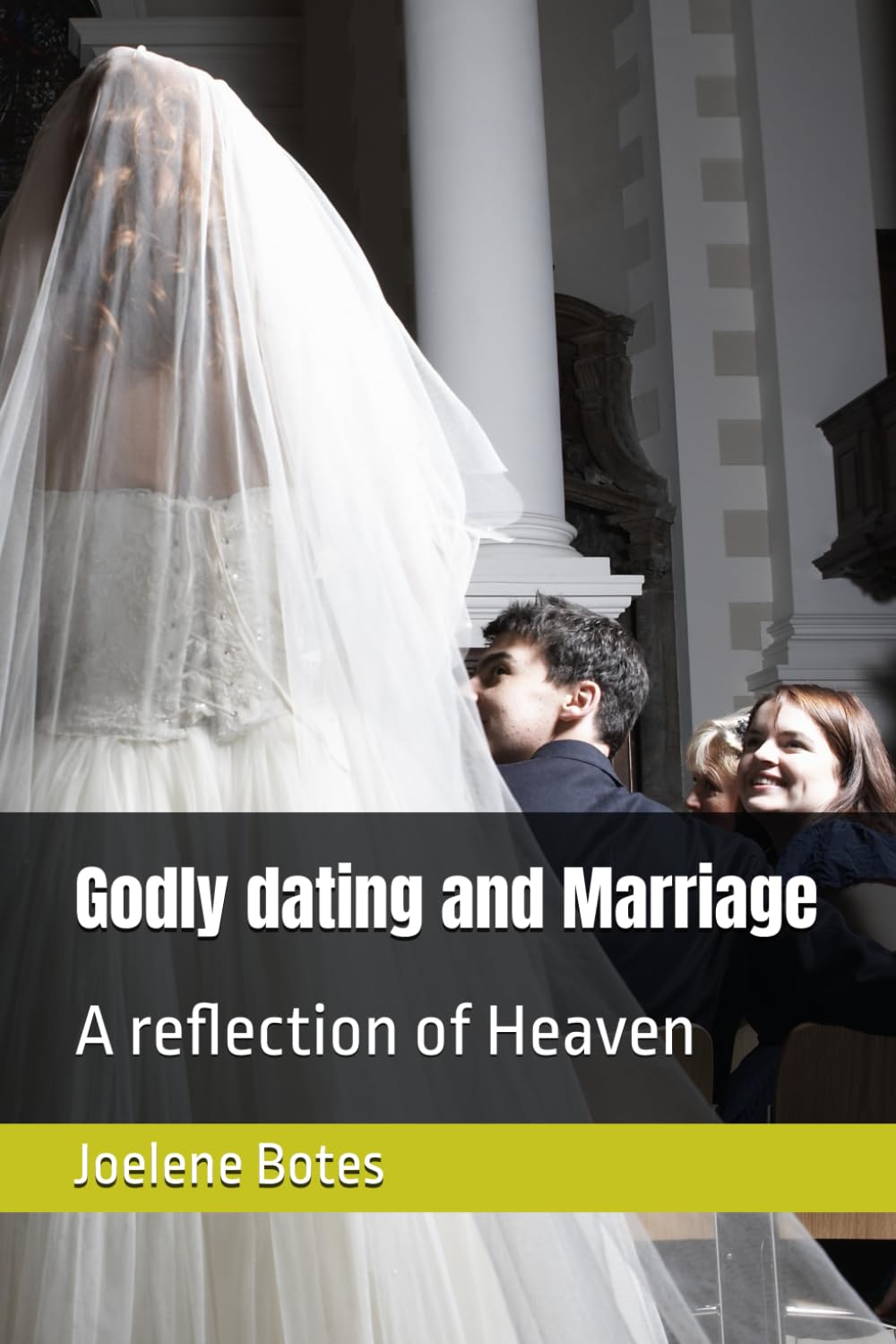 Godly dating and Marriage: A reflection of Heaven