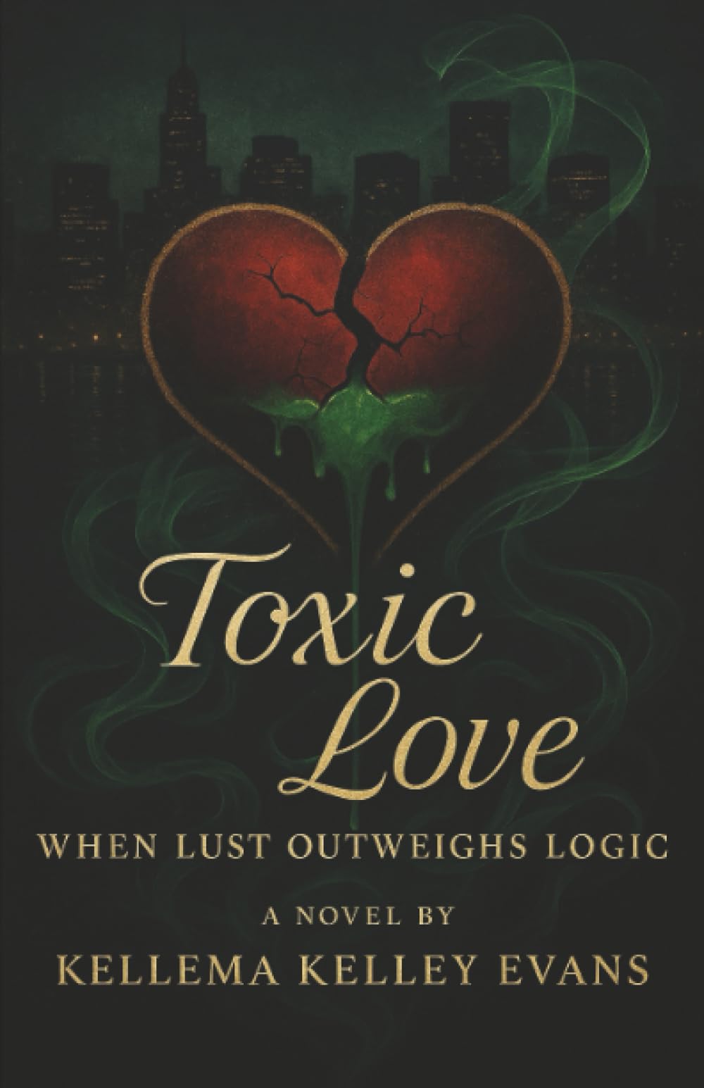 ToXic LoVe: When Lust Outweighs Logic