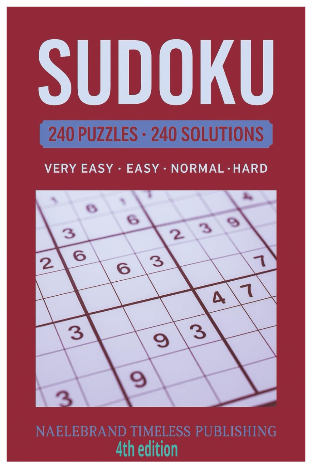SUDOKU: SUDOKU: A Thoughtful Compendium of Classic Sudoku 4th edition (Sudoku Collection Editions)