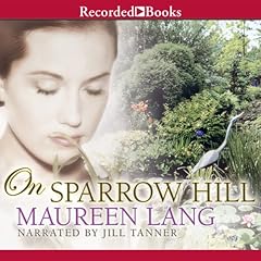 On Sparrow Hill Audiobook By Maureen Lang cover art