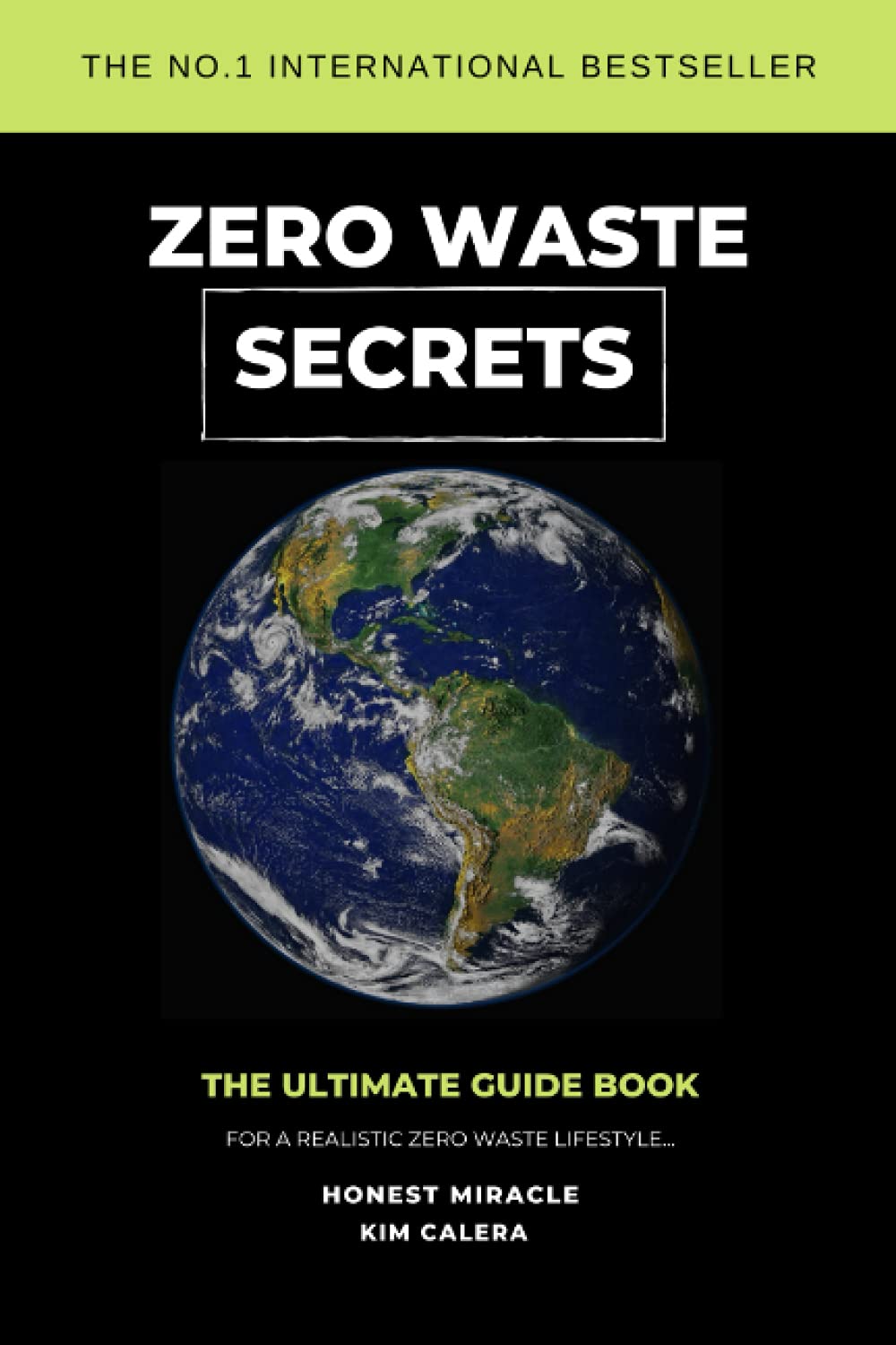Zero Waste Secrets: The Ultimate Guidebook For A Realistic Zero Waste Lifestyle...