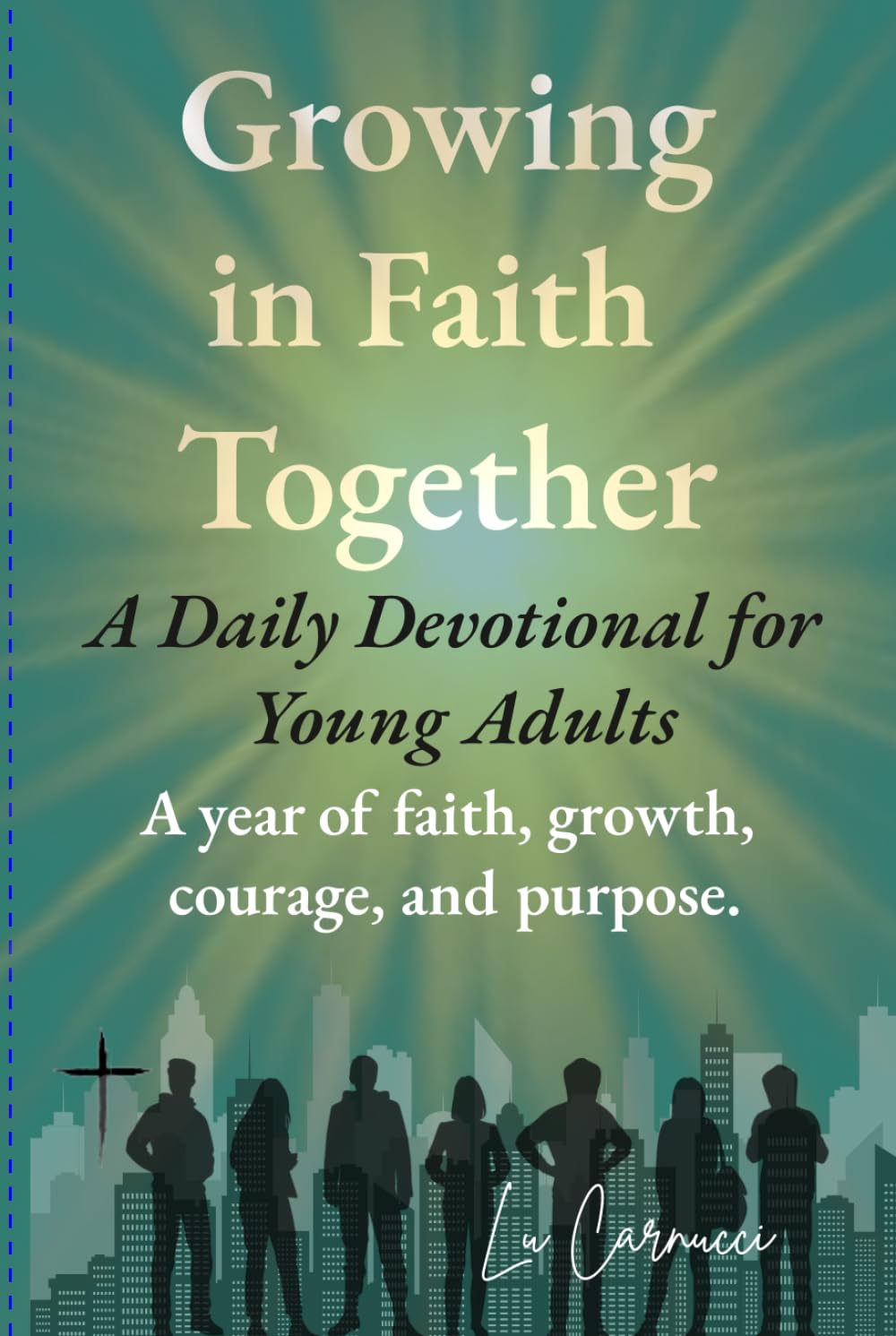 Growing in Faith Together: A year of faith, growth, courage, and purpose      Hardcover – February 20, 2026
