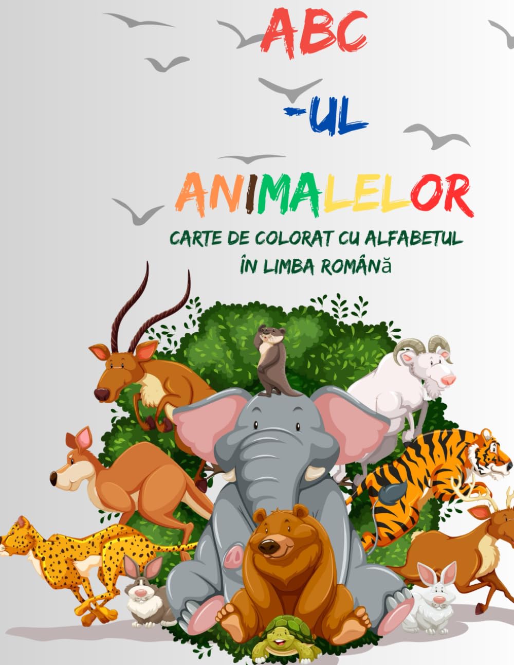 ABC-ul Animalelor – Carte de Colorat cu Alfabetul în Limba Română