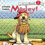 Cover of Marley: Strike Three, Marley!