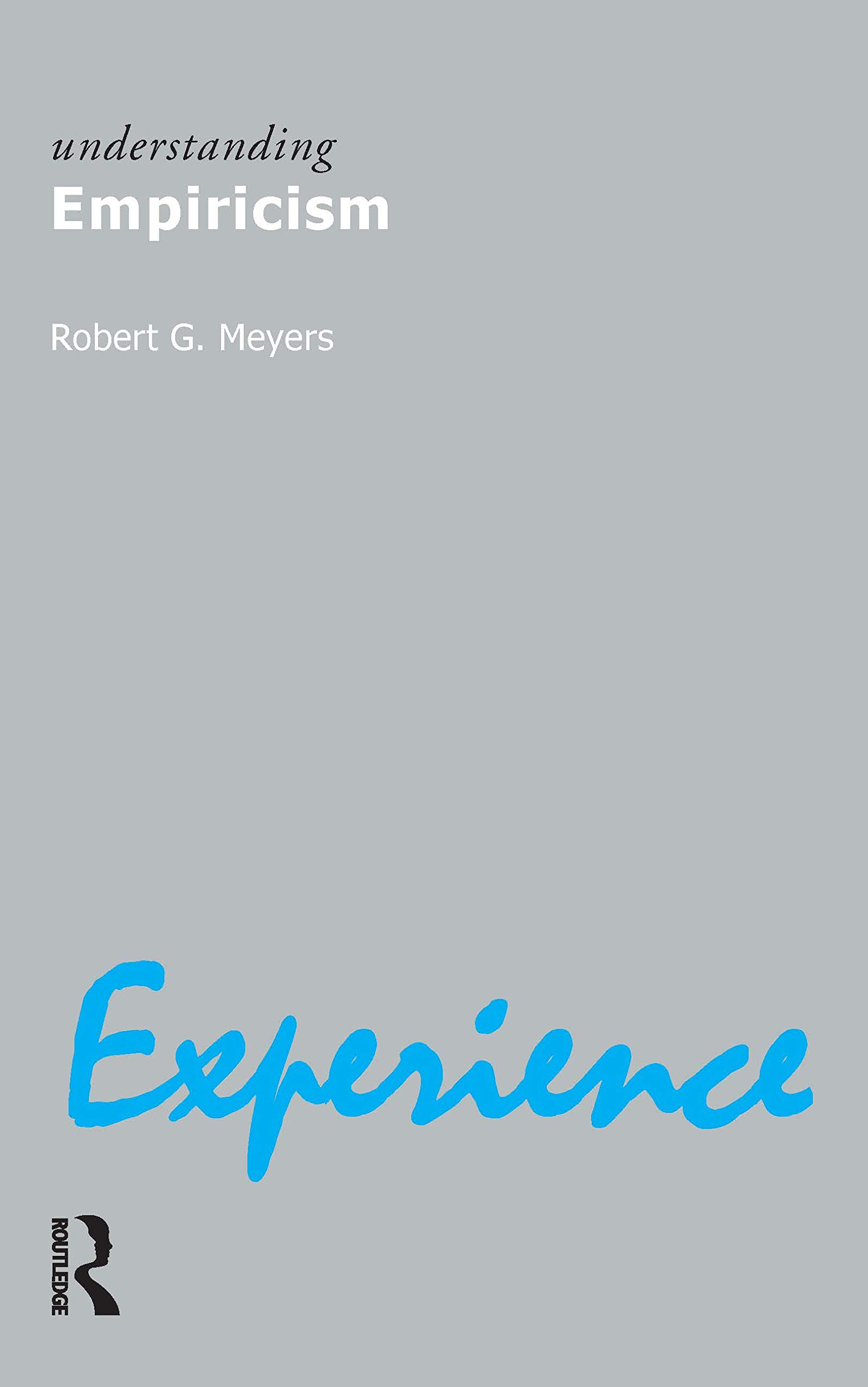 Understanding Empiricism (Understanding Movements in Modern Thought)