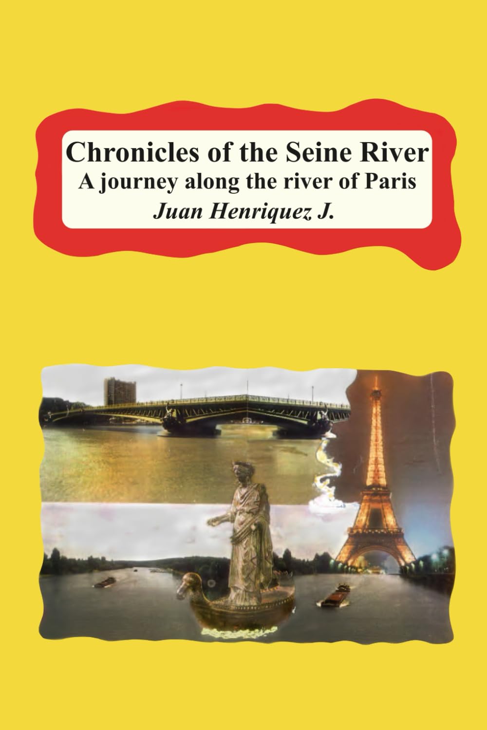 Chronicles of the Seine River: A journey along the river of Paris