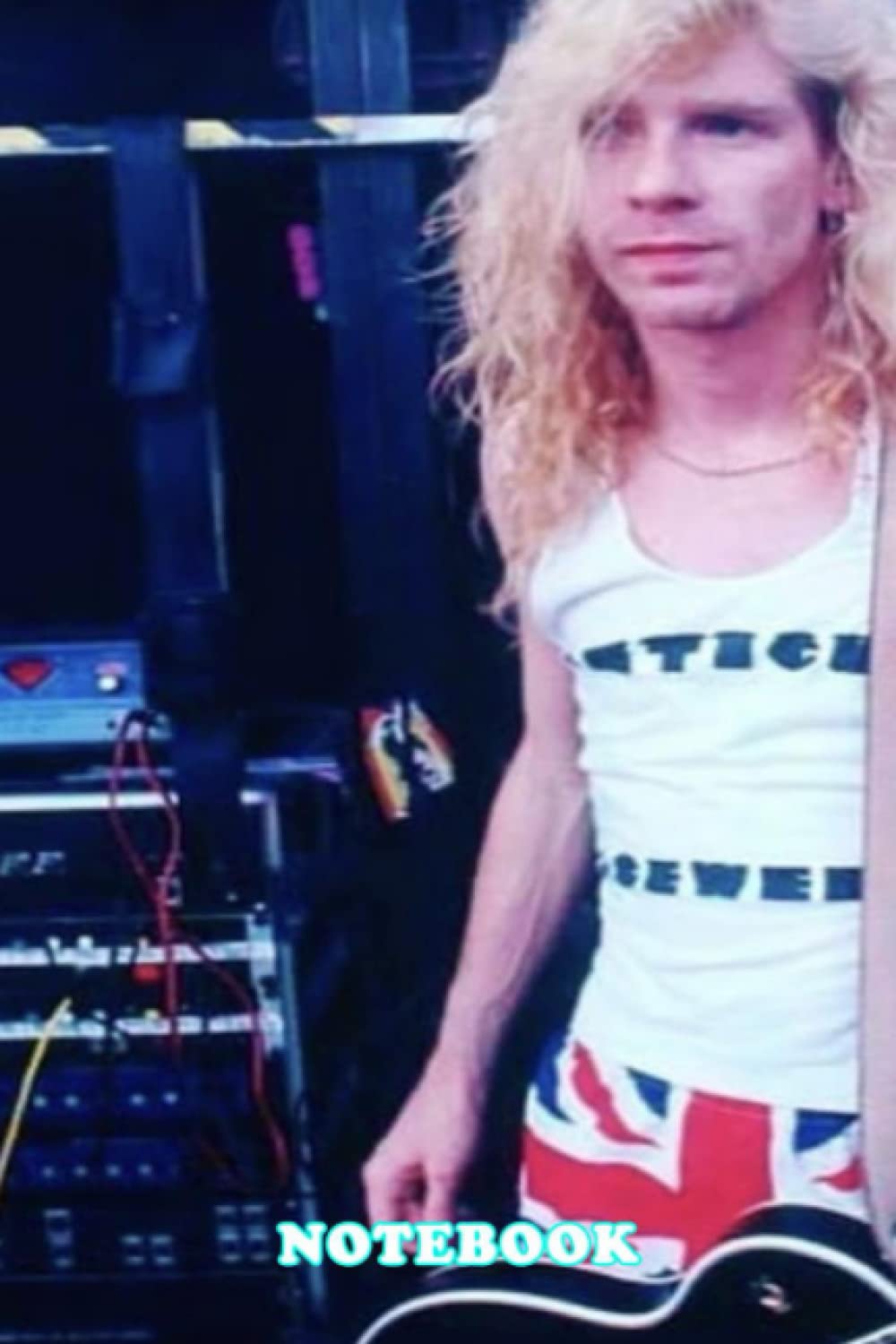 Notebook : Steve Clark Def Leppard Weekly Productivity Planner Notebook, Journal or Drawings Thankgiving Notebook #218