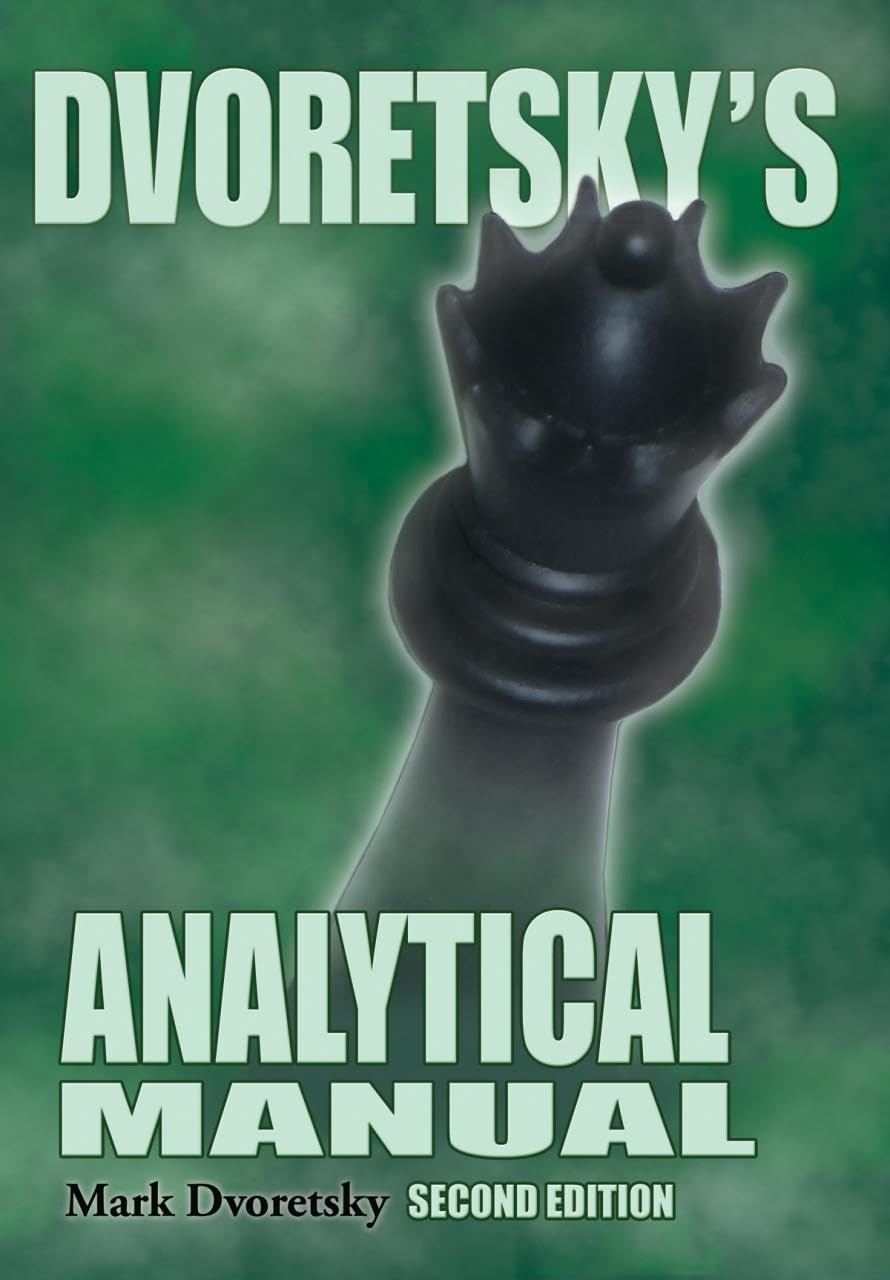 Dvoretsky's Analytical Manual Paperback – December 2, 2013