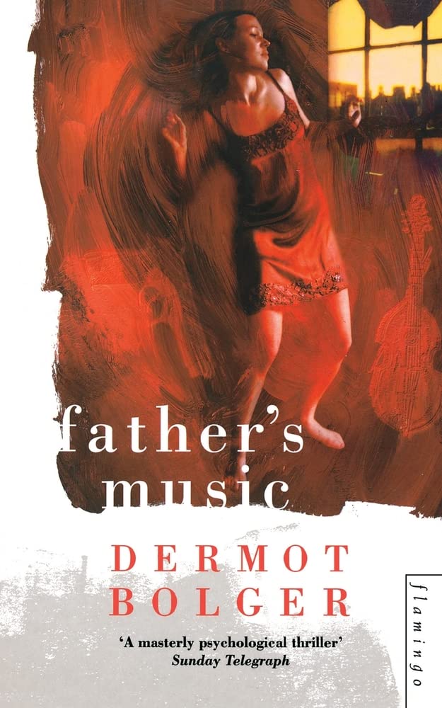 Father’s Music, Modern and contemporary fiction: general and literary, Paperback, Dermot Bolger