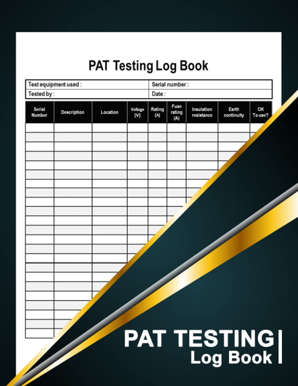 PAT Testing Log Book: Portable Appliance Testing Book, Pat Test Log.