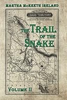 The Trail of the Snake Volume II 1941840051 Book Cover