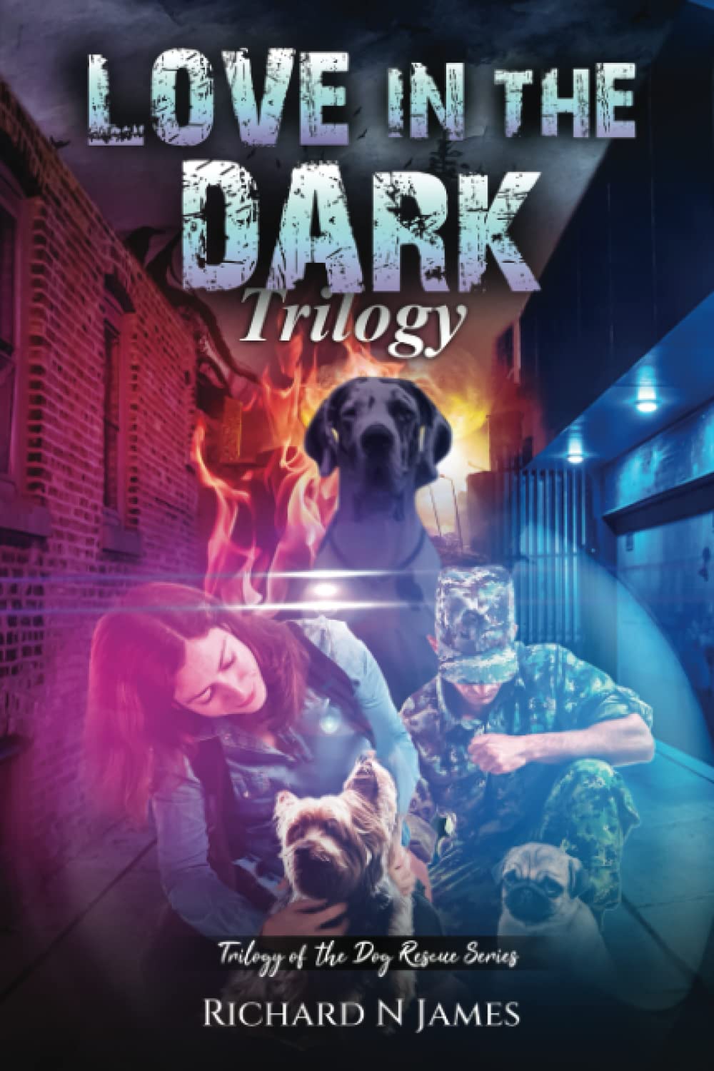 Love in the Dark: The Trilogy (The Dog Rescue Series)