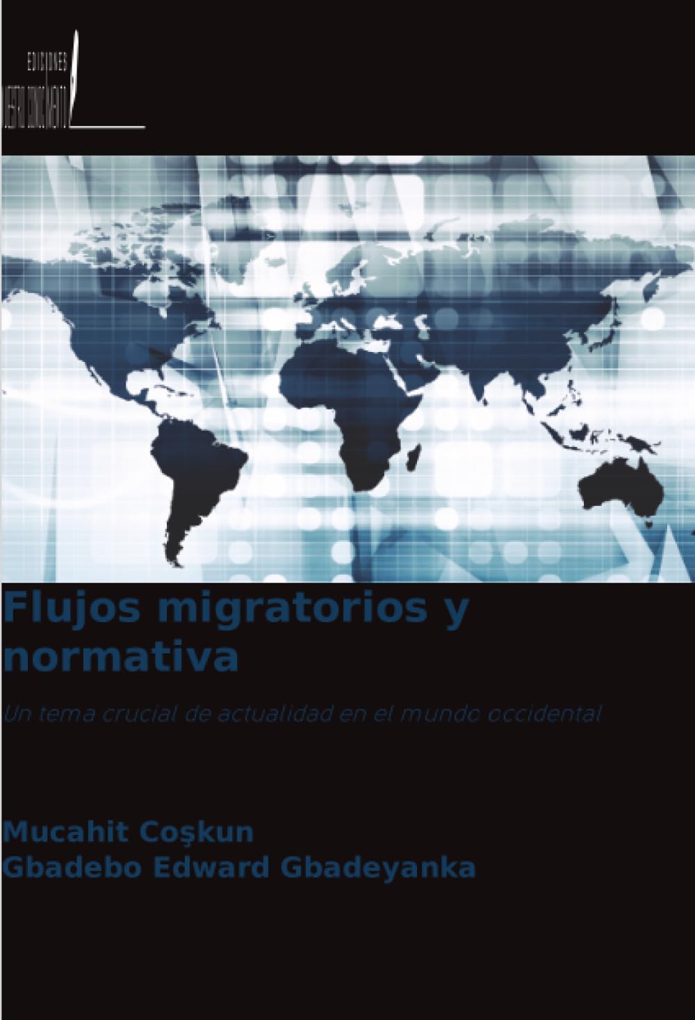 Flujos migratorios y normativa: Un tema crucial de actualidad en el mundo occidental