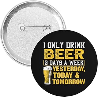 Men' Button Pins,Smells Like Day Drinking Humor Beer Lover Funnys Round Badge Brooch Party Pin Decoration Gifts Party Supplies