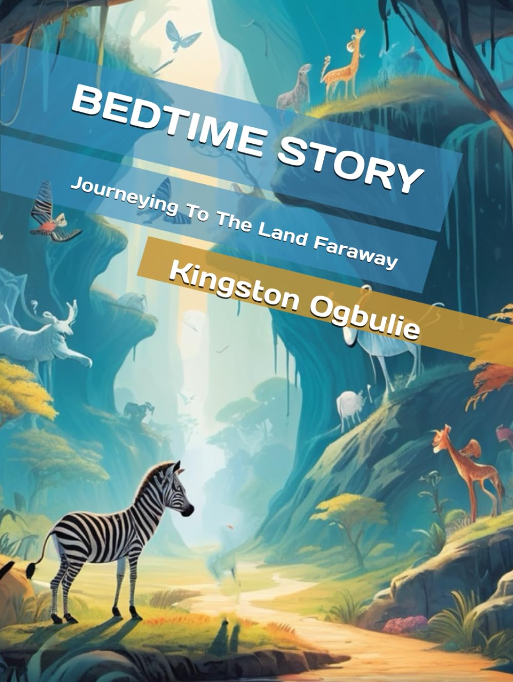 BEDTIME STORY: Journeying To The Land Faraway