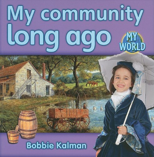 My Community Long Ago (My World - Grl H)