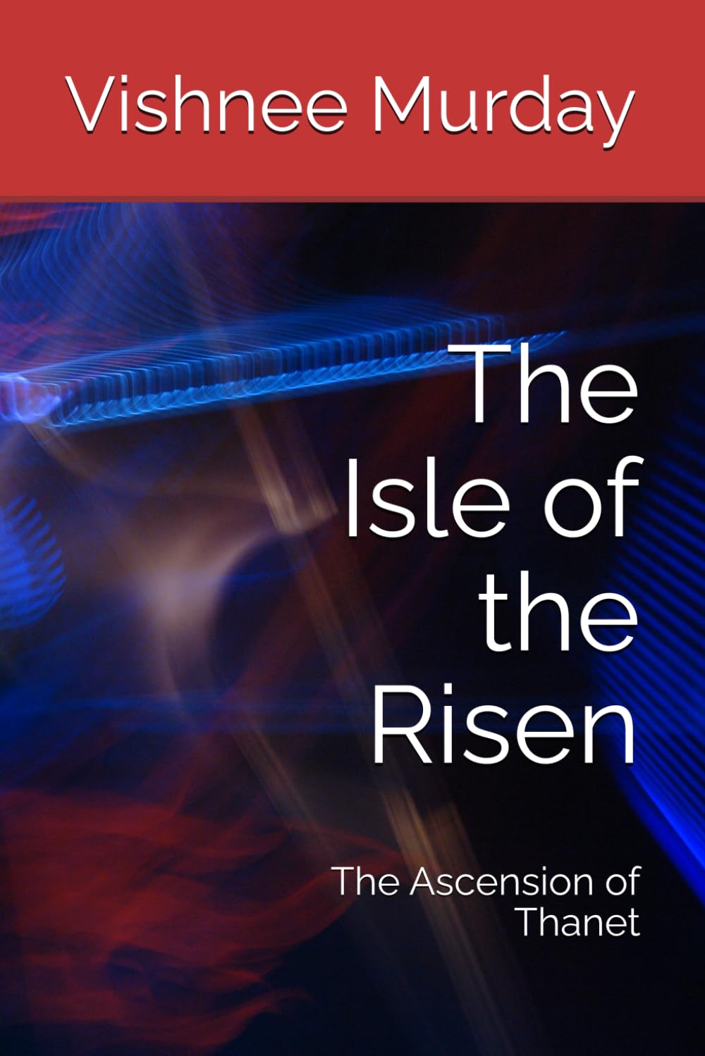 The Isle of the Risen: The Ascension of Thanet