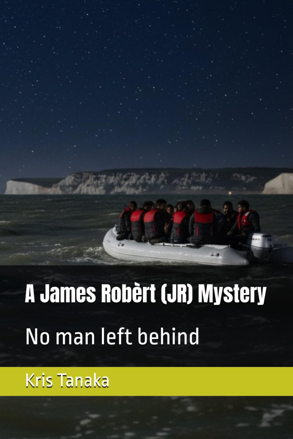 A James Robèrt (JR) Mystery: No man left behind (The James Robèrt (JR) Mysteries)
