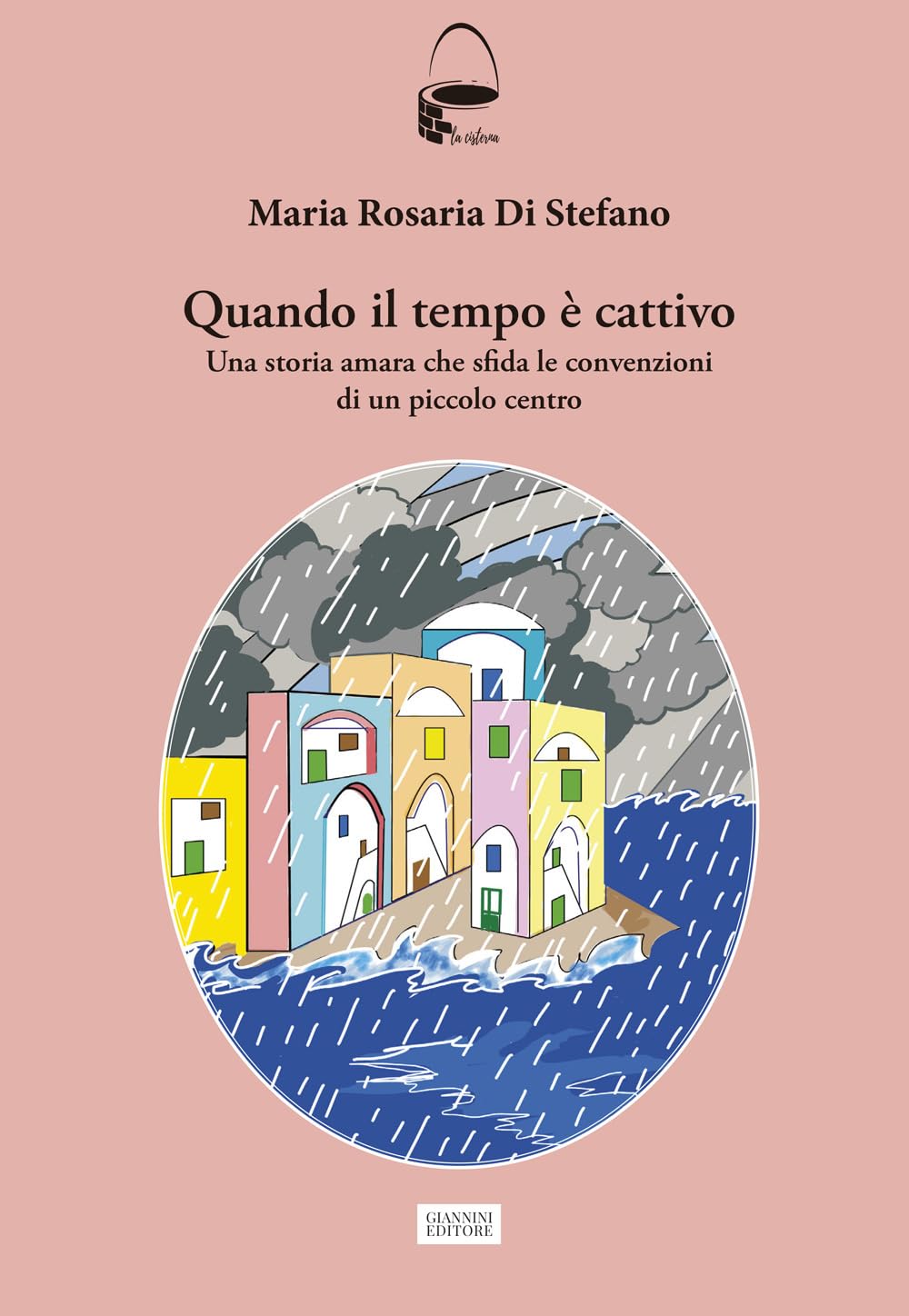 Quando Il Tempo è Cattivo. Una Storia Amara Che Sfida Le Convenzioni Di Un Piccolo Centro - 4