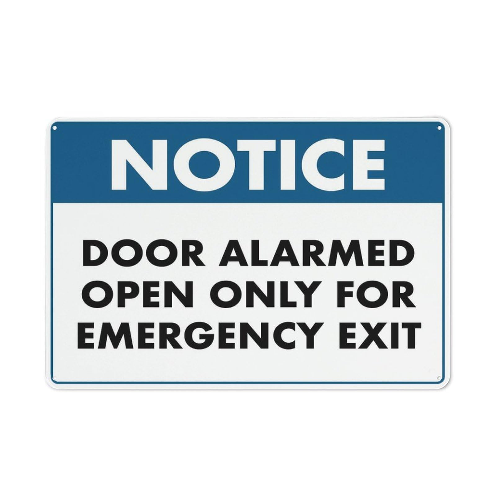Notice Security Alarm Will Sound If Door Is Open Sign For Business 8"X12" Rust Free Aluminum Uv Printed,4 Pre-Drilled Holes.Durable/Weatherproof