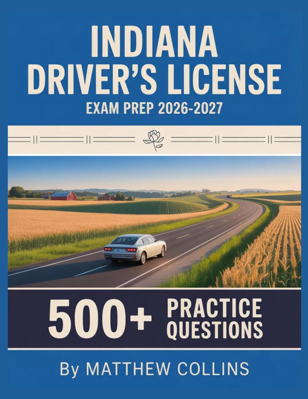 Indiana Driver's License Exam Prep 2026-2027
