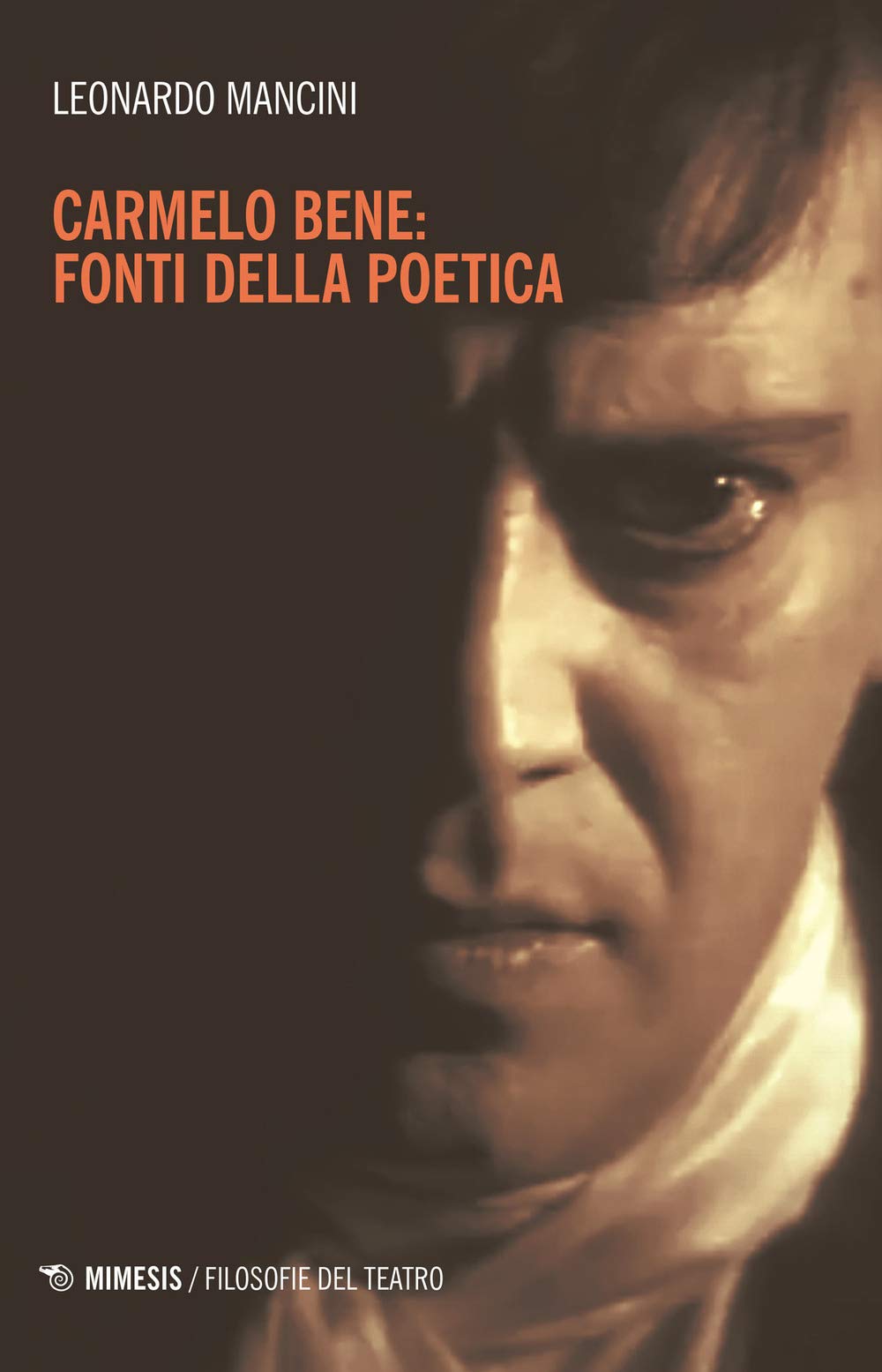 Carmelo Bene: Fonti Della Poetica - 4