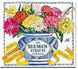  Ein Blumenstrauß für dich: Blumen, ihre Bedeutung und viele gute Wünsche