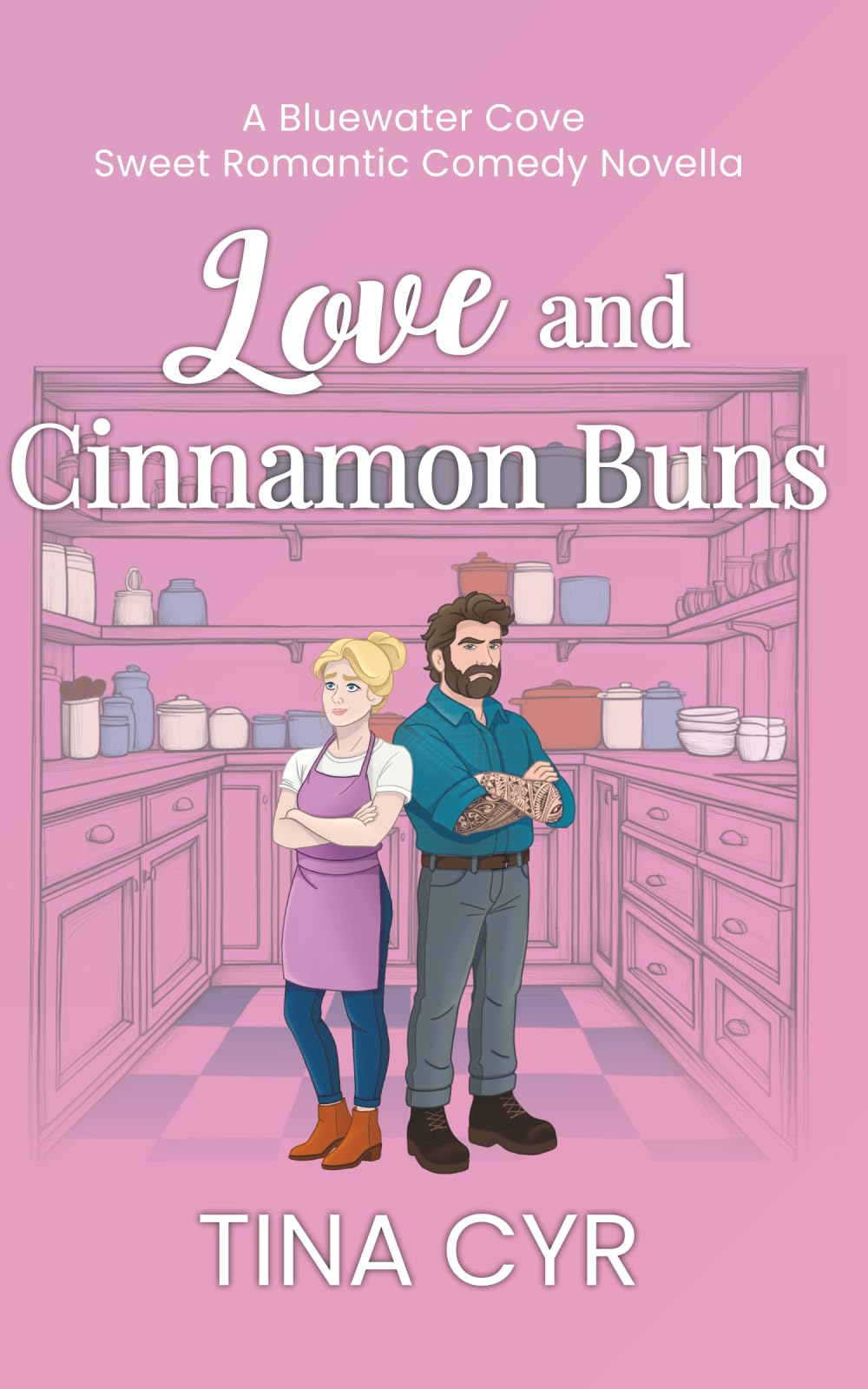 Love and Cinnamon Buns: A Sweet Romantic Comedy