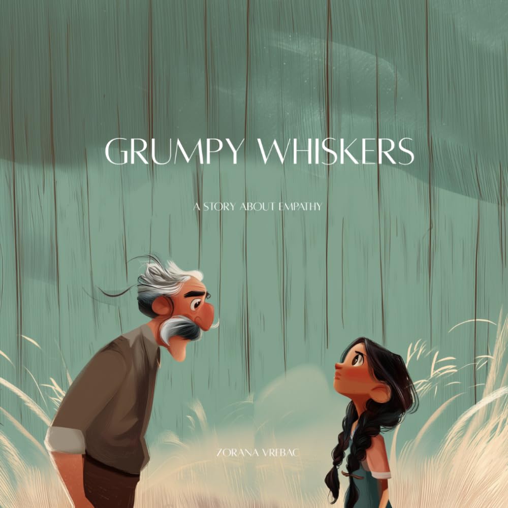 Grumpy Whiskers: A Story About Empathy