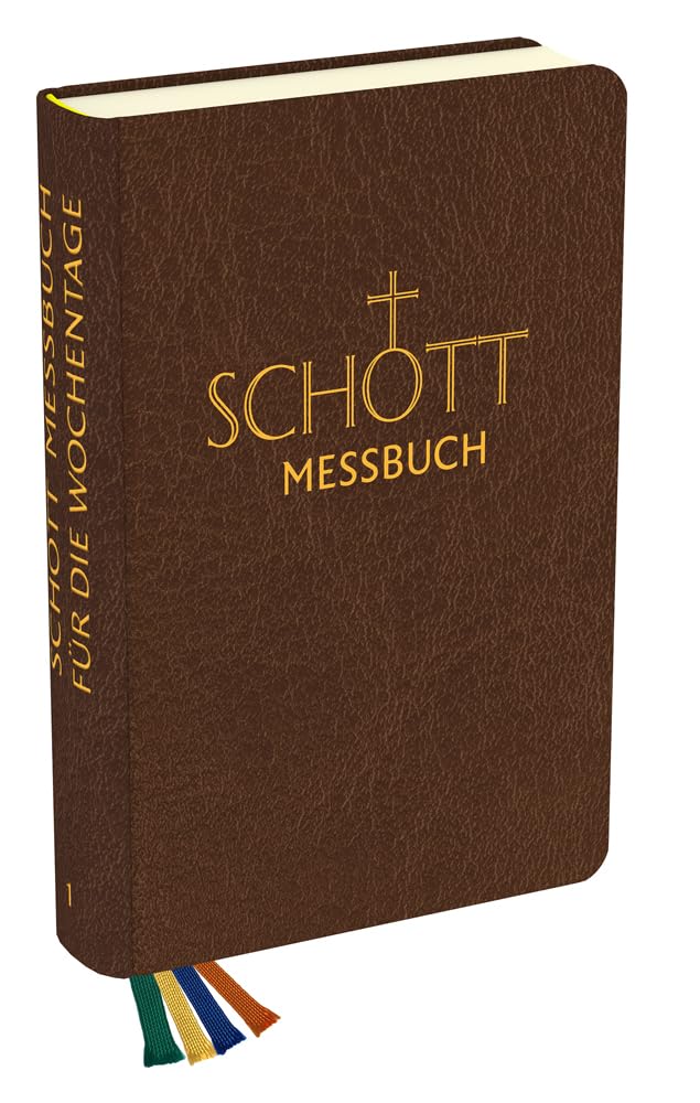 SCHOTT Messbuch - Für die Wochentage - Band 1: Geprägte Zeiten: Originaltexte der authentischen deutschen Ausgabe des Messbuches und des Messlektionars