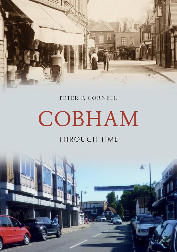 Cobham Through Time by Peter F. Cornell - 9781445689920