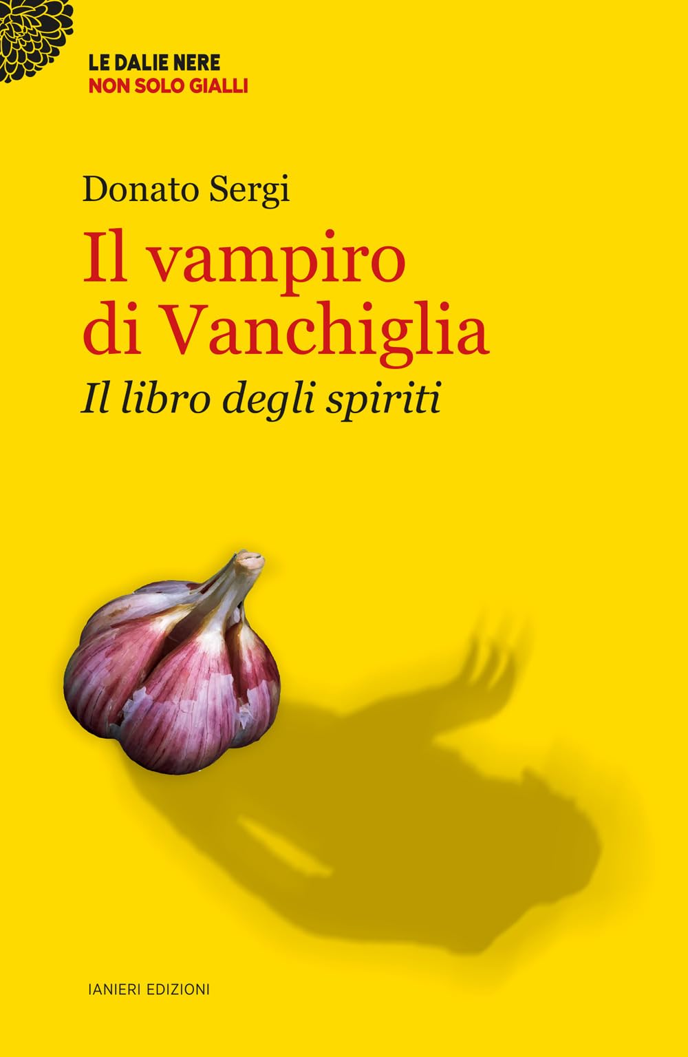 Il Vampiro Di Vanchiglia. Il Libro Degli Spiriti - 4