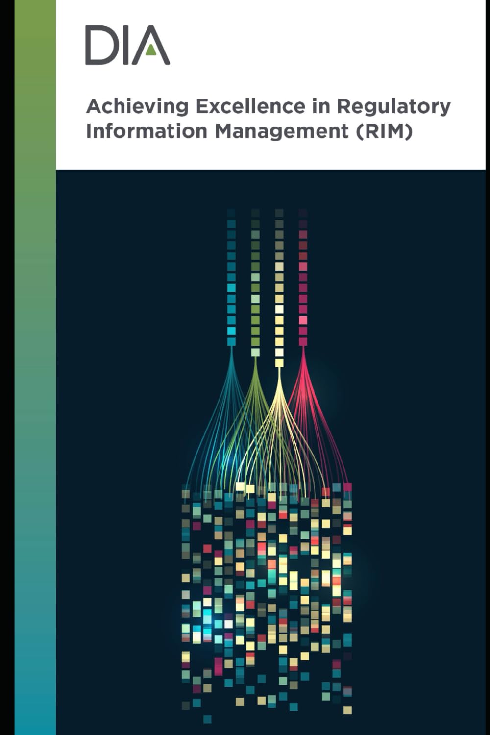 Achieving Excellence in Regulatory Information Management