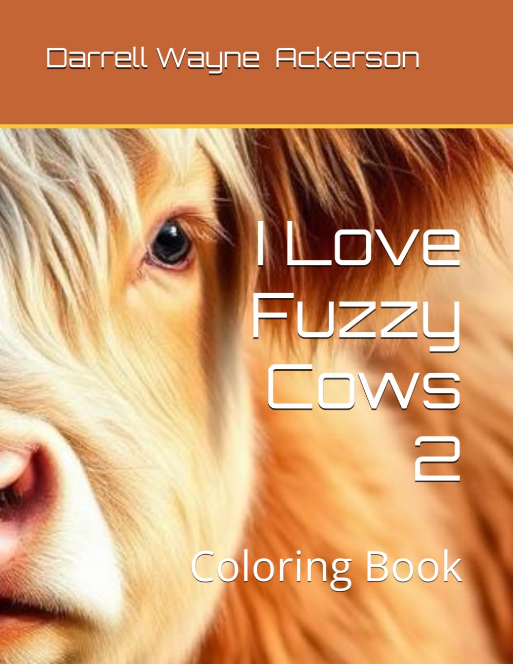 I Love Fuzzy Cows 2: Coloring Book