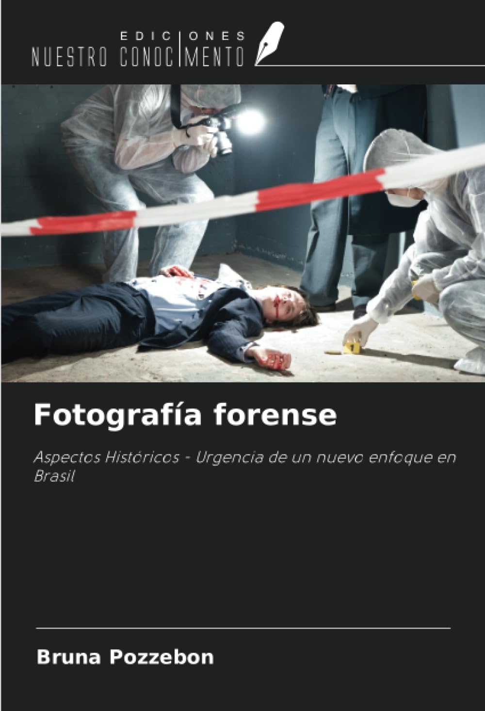 Fotografía forense: Aspectos Históricos - Urgencia de un nuevo enfoque en Brasil