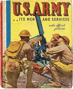 Hardcover The U.S. Army, its men and services, Book