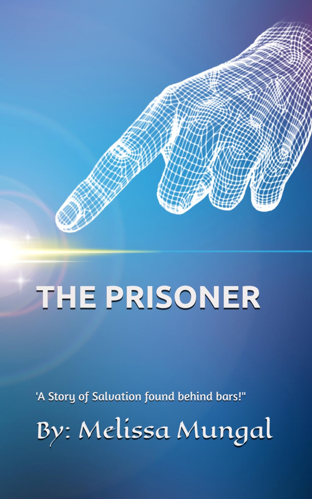 THE PRISONER: A Story of Salvation found behind bars