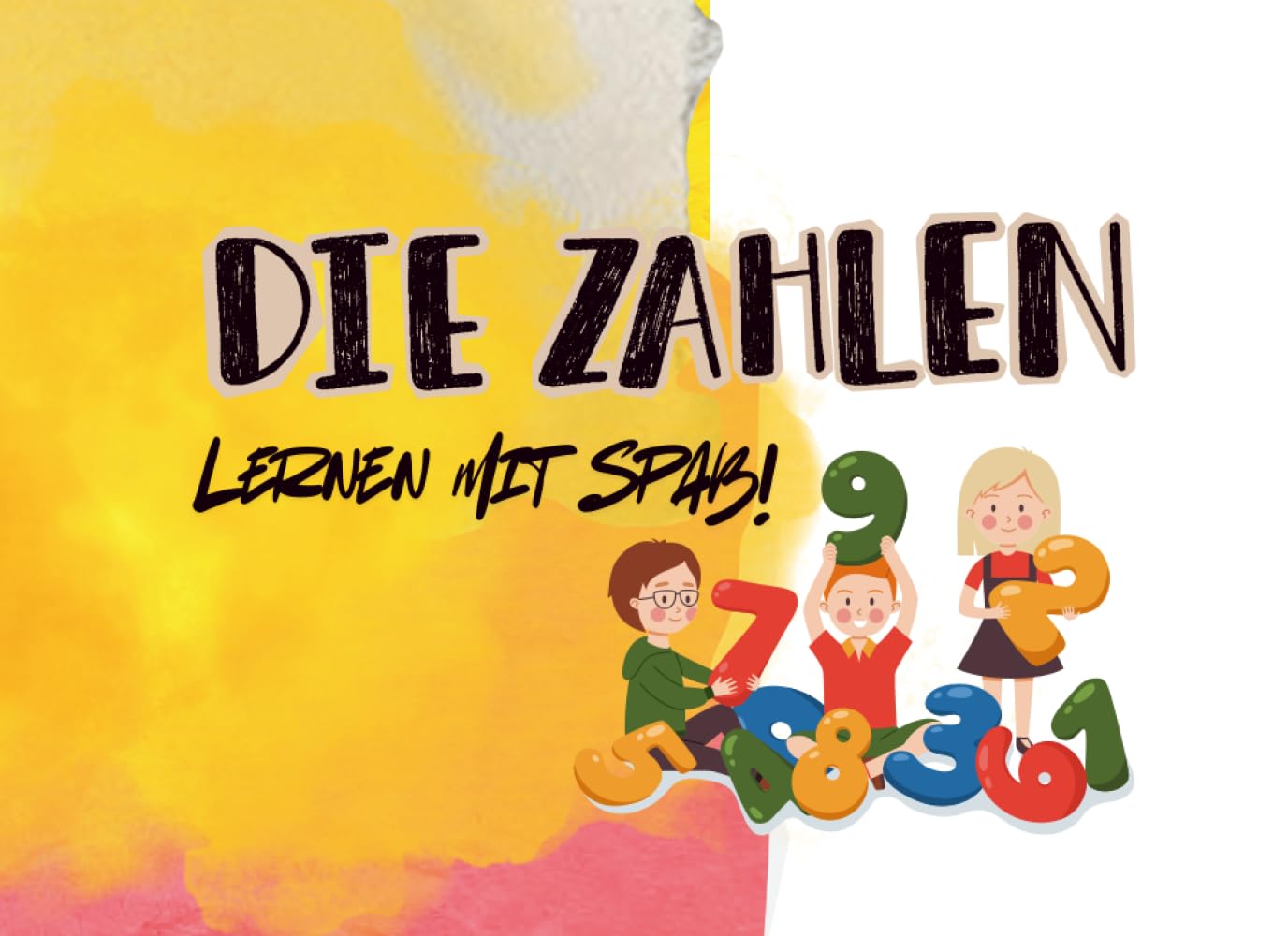 Die Zahlen: Lernen mit Spaß!