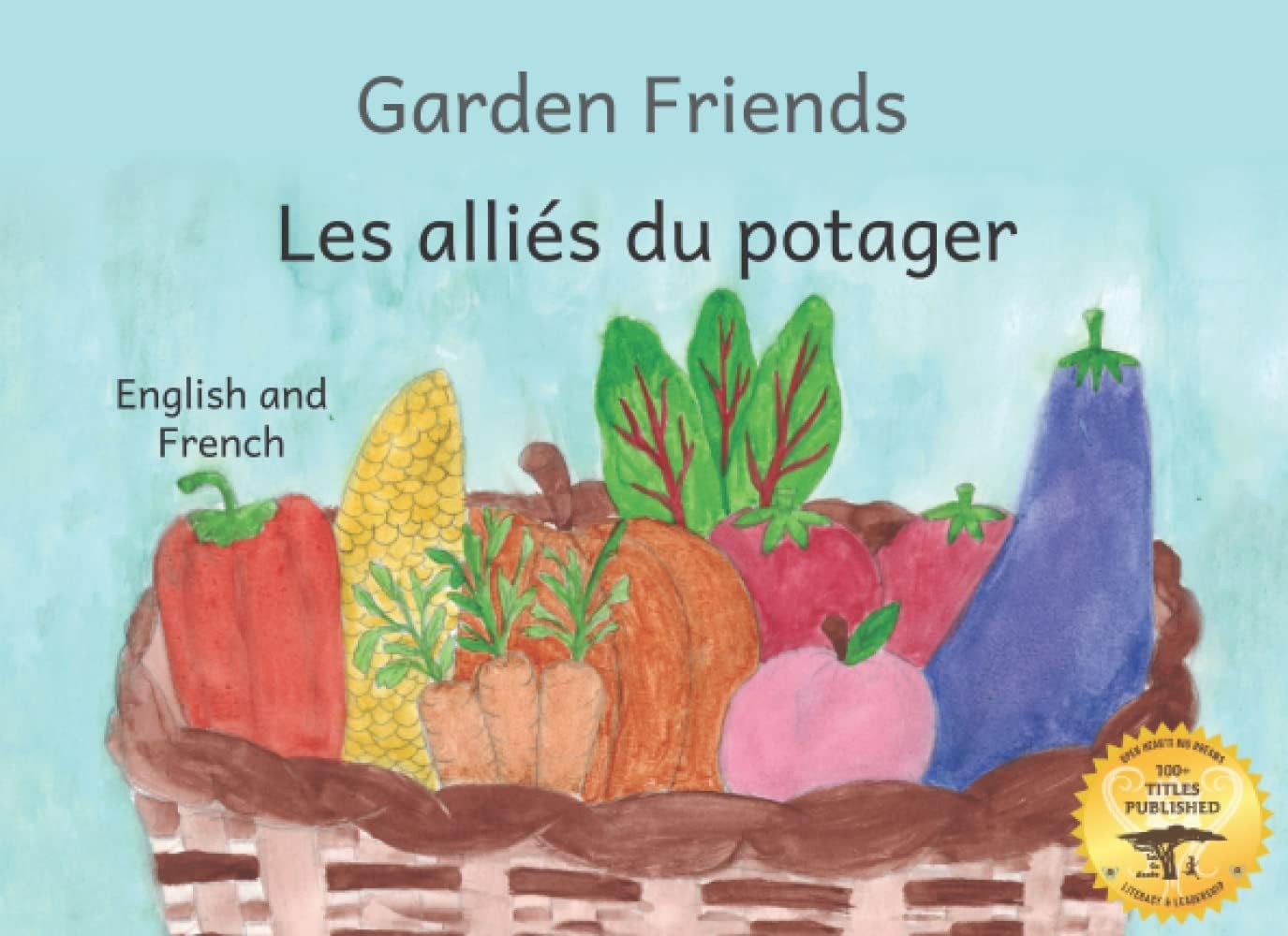 Garden Friends: Pairing Plants for a Bountiful Harvest in French and English