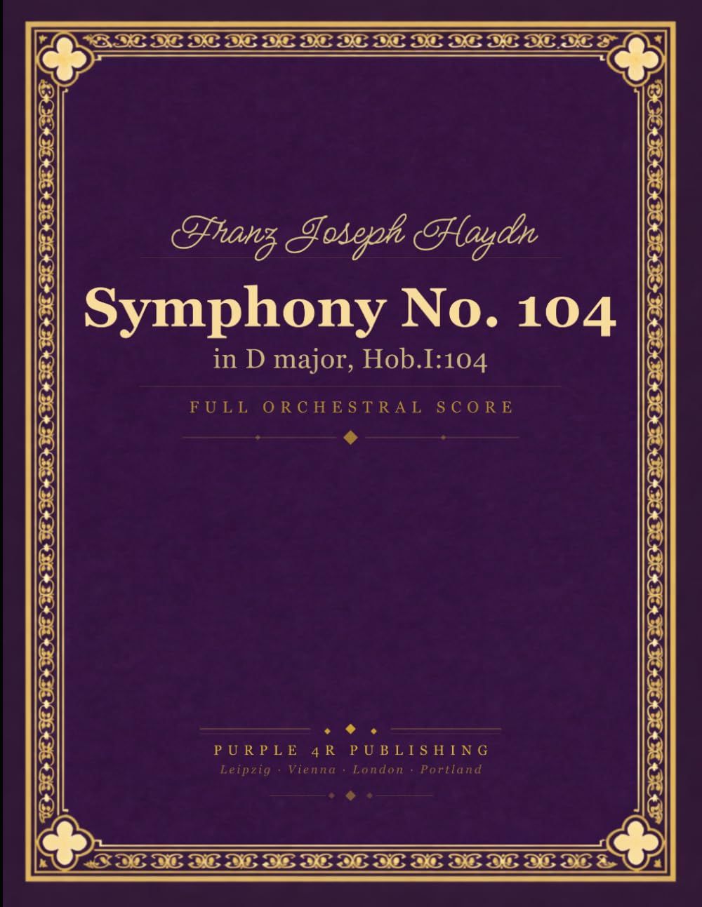 Haydn: Symphony No. 104 in D major, Hob. I:104 (London) - Full Orchestral Score