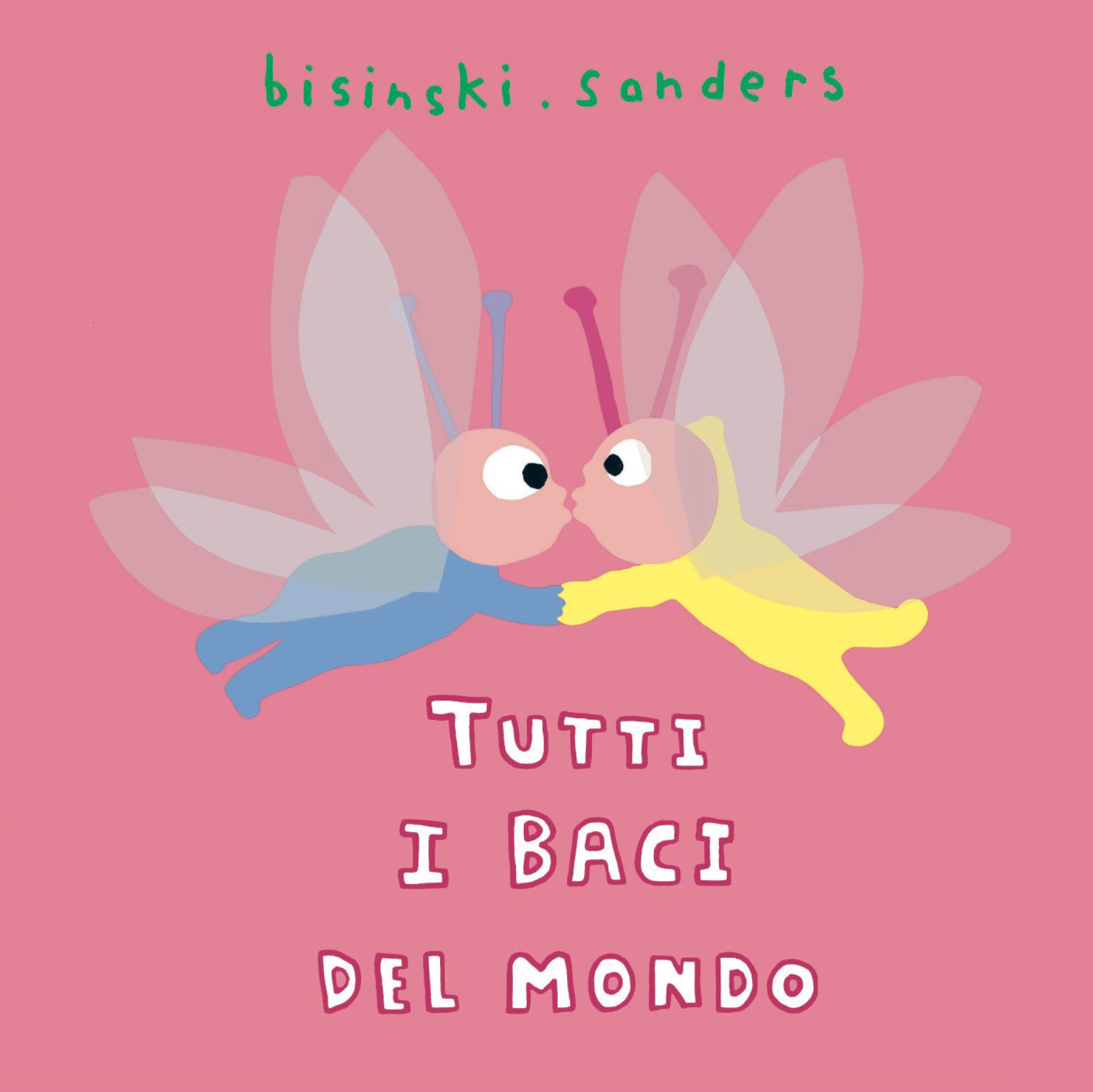 Tutti i baci del mondo: TOUS LES BISOUS
