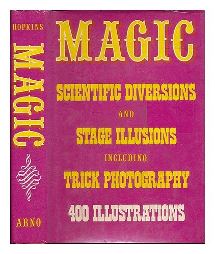 Magic: Stage illusions and scientific diversion... B0006WLFKG Book Cover
