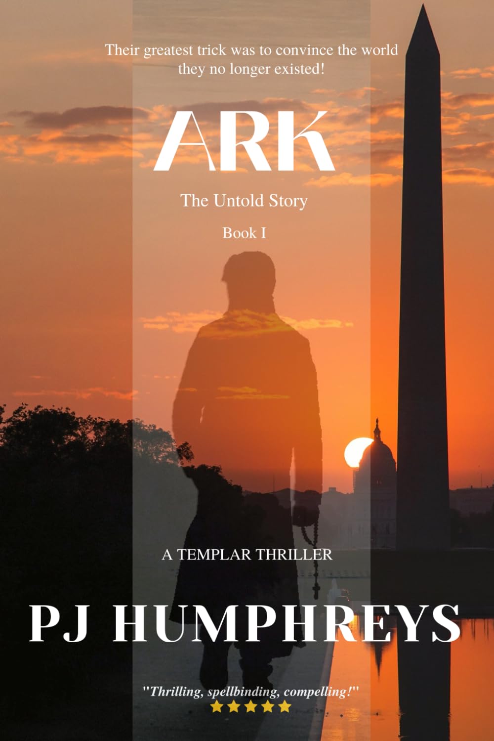 Ark: Return of the Templars: 1 (A Templar Thriller Series)