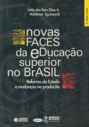 Novas faces da educação superior no Brasil: reforma do Estado e mudança na produção