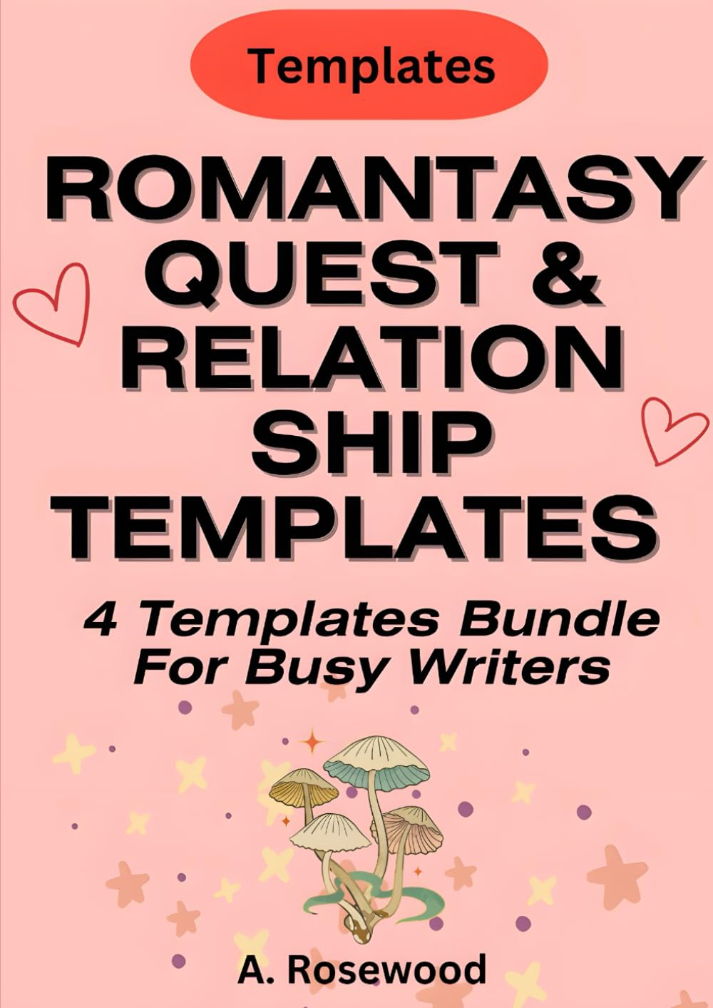 Romantasy Quest & Relationship Templates For Busy Writers (4 Templates Bundle) (Templates For Writing Genre Fiction Series)