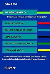 Design Gráfico: um Dicionário Visual de Termos Para um Design Global