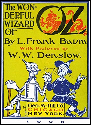 The Wonderful Wizard of Oz: With Classic